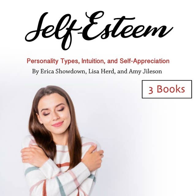 Self-Esteem: Personality Types, Intuition, and Self-Appreciation