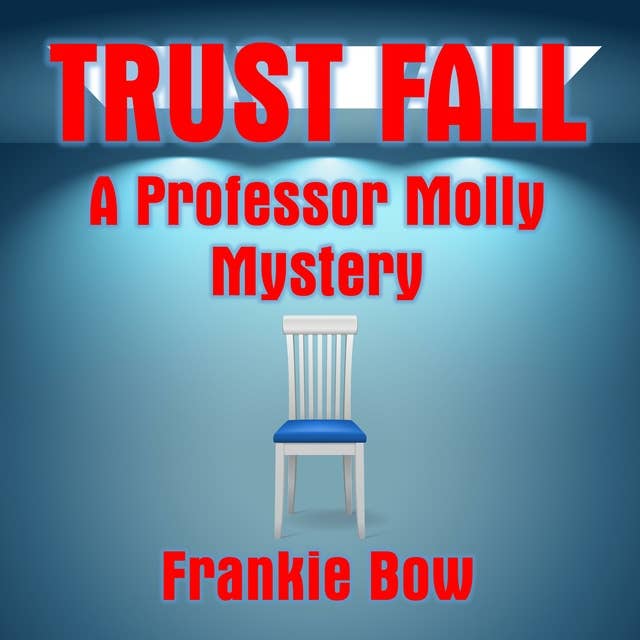 Trust Fall: A Professor Molly Short