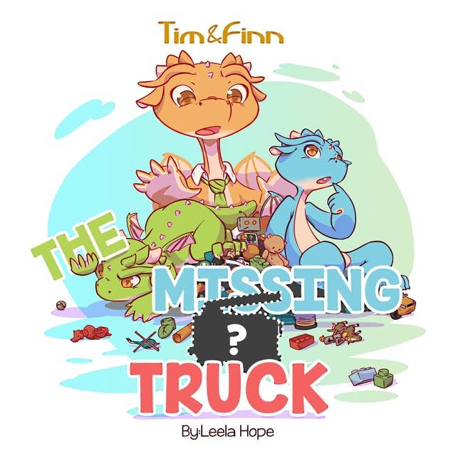 Tim & Finn, The Dragon Twins, The Missing Truck
