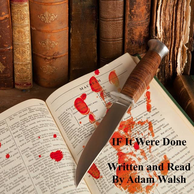 If It Were Done: A Shakespeare Mystery Series Novel