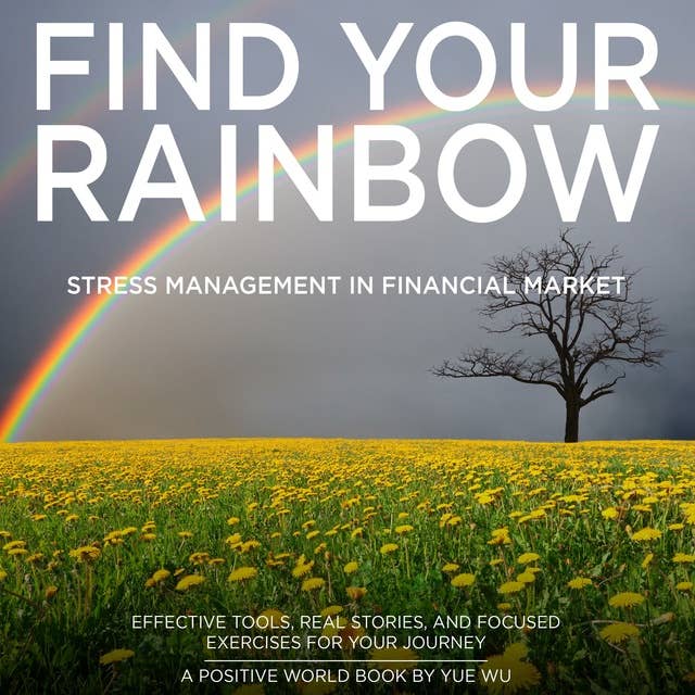 Find Your Rainbow: Stress Management in Financial Market