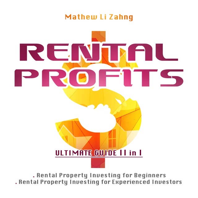 Rental Profits: Rental Property Investing for Beginners and Rental Property Investing for Experienced Investors