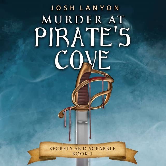 Murder at Pirate's Cove: Secrets and Scrabble 1