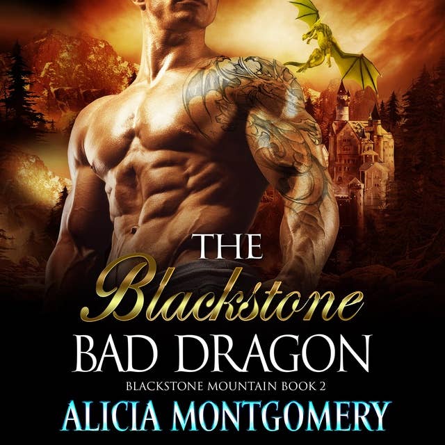Blackstone Bad Dragon: Blackstone Mountain Book 2