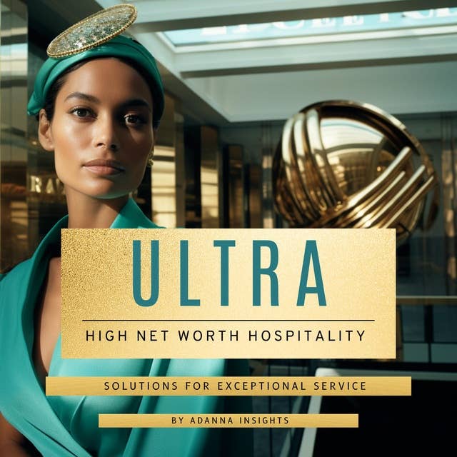 Ultra High Net Worth Hospitality