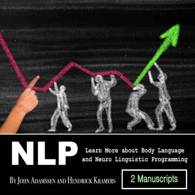 NLP: Learn More about Body Language and Neuro Linguistic Programming
