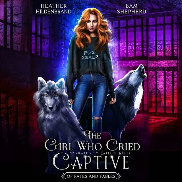 Cover for The Girl Who Cried Captive