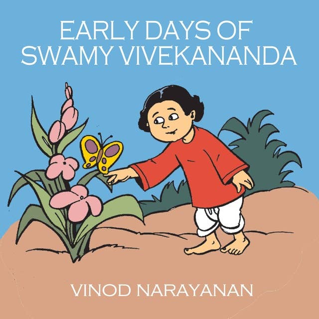 Early days of Swami Vivekananda: An audio book for children