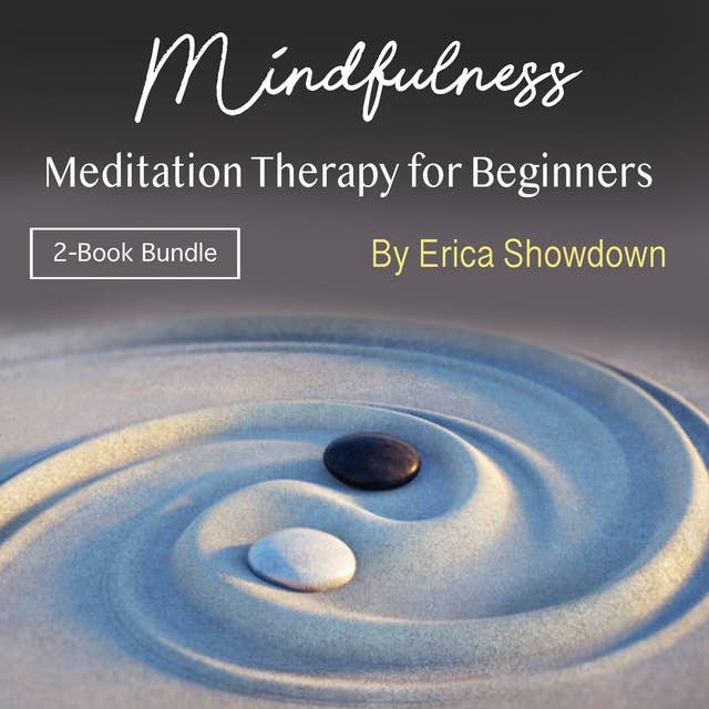 Mindfulness: Meditation Therapy for Beginners