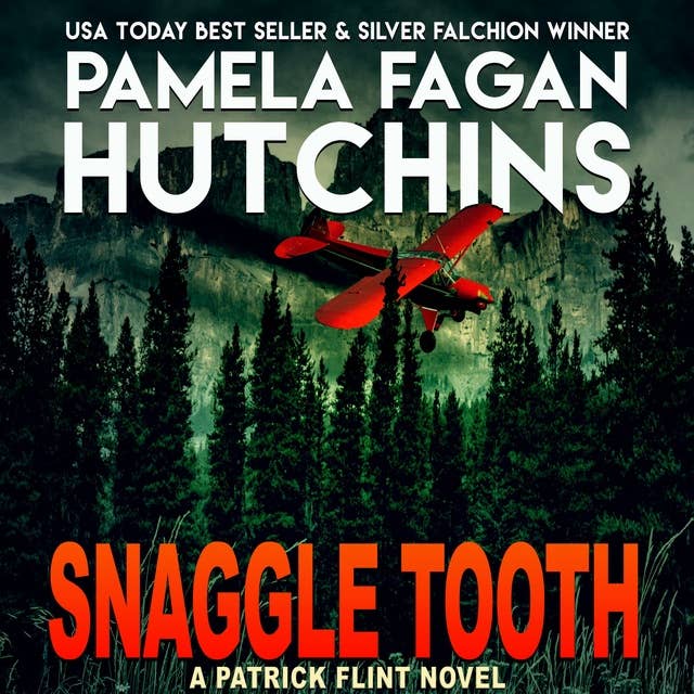 Snaggle Tooth: (A Patrick Flint Novel)