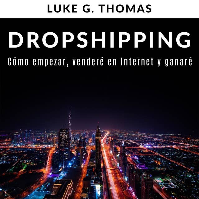 Dropshipping: Cómo empezar, venderé en Internet y ganaré
