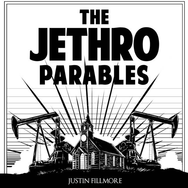 The Jethro Parables