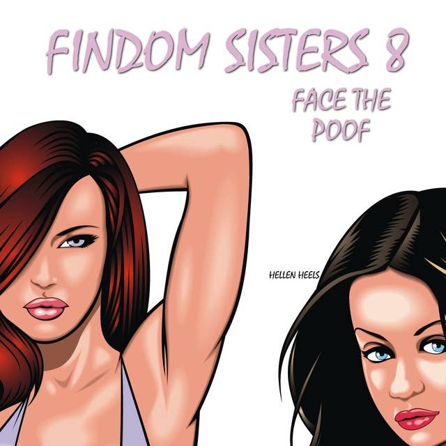 Findom Sisters 8: Face the Poof