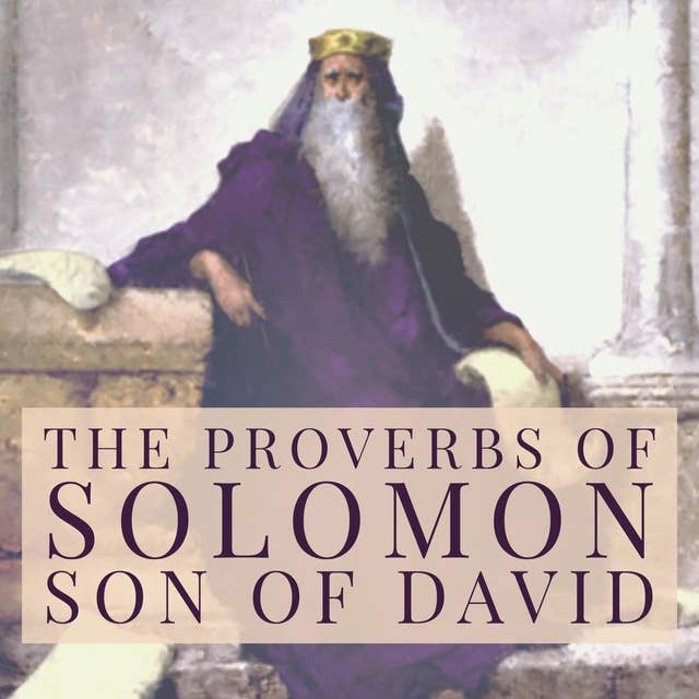 The Proverbs of Solomon, Son of David