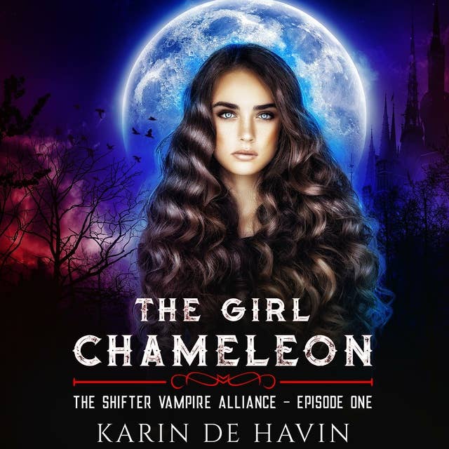 The Girl Chameleon Episode One: A Young Adult Paranormal Romance