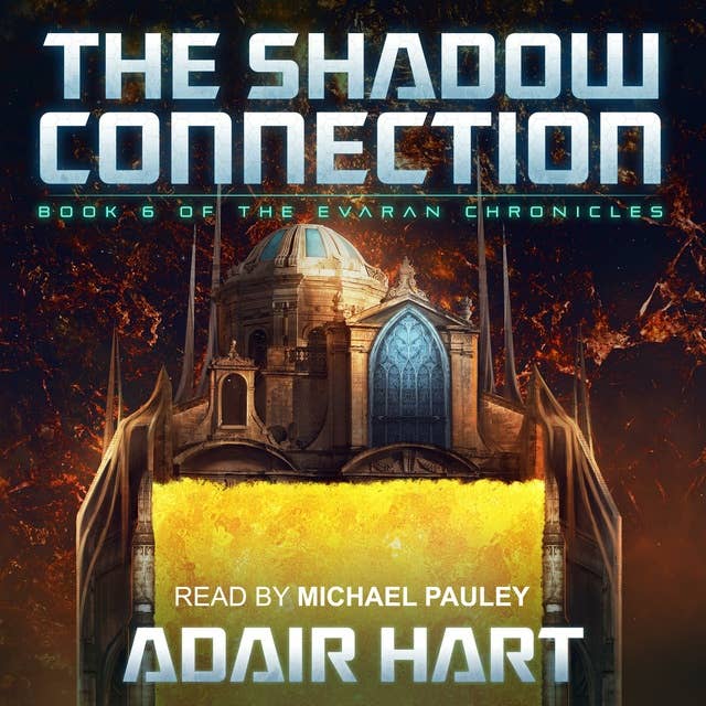The Shadow Connection: Book 6 of The Evaran Chronicles