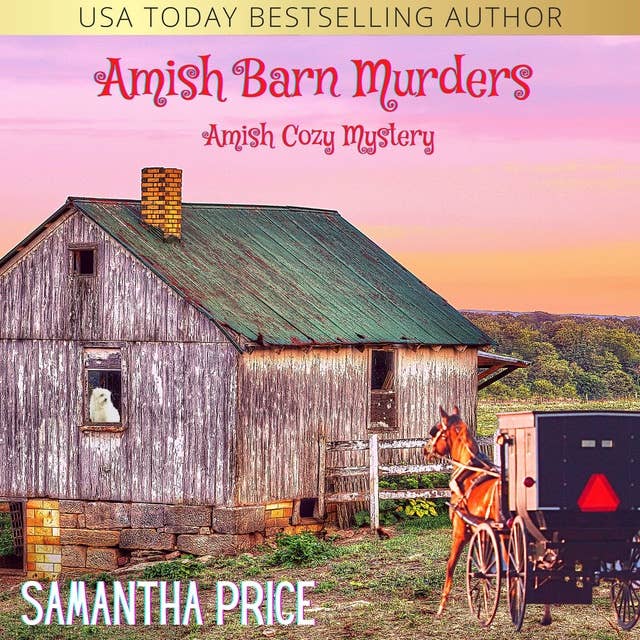 Amish Barn Murders: Amish Cozy Mystery