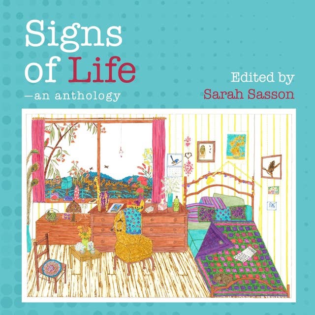 Signs Of Life: An anthology