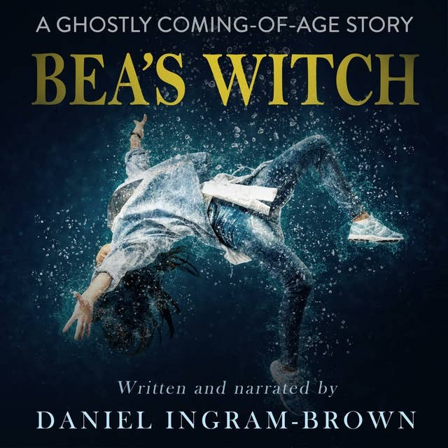 Bea's Witch: A ghostly coming-of-age story