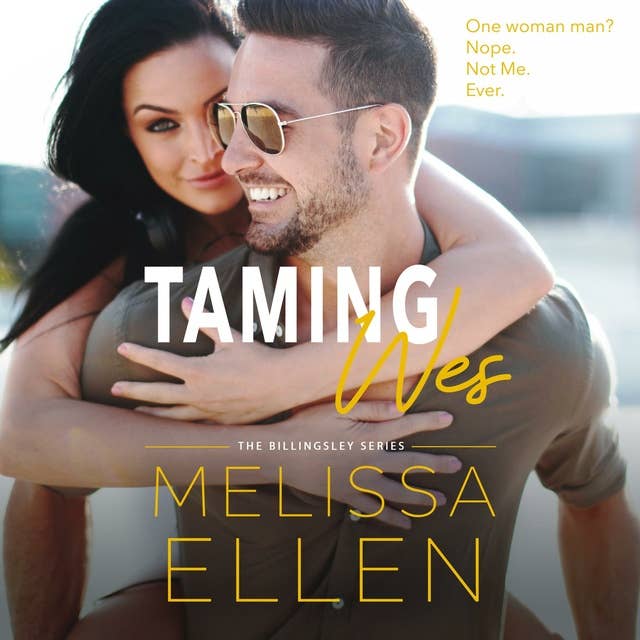 Taming Wes: A Small Town Friends to Lovers Romance