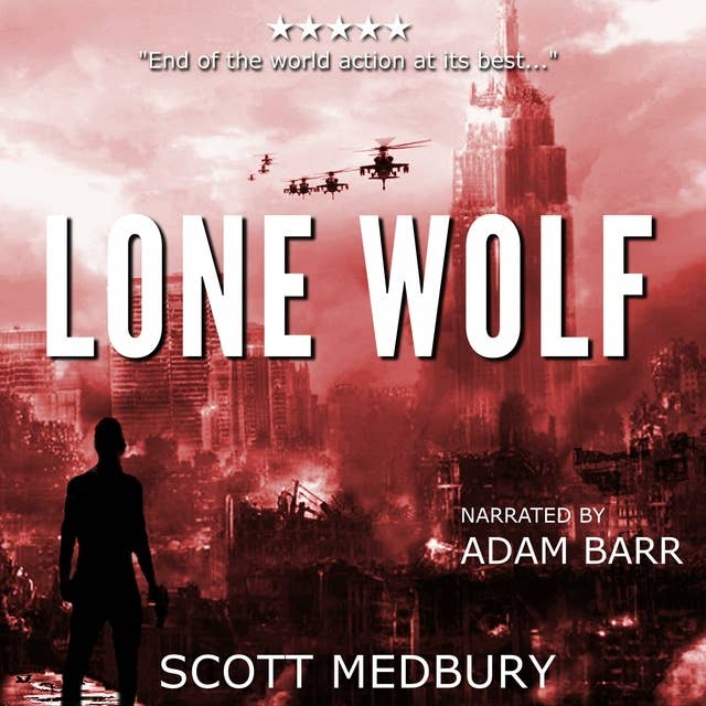 Lone Wolf: A Post-Apocalyptic Thriller
