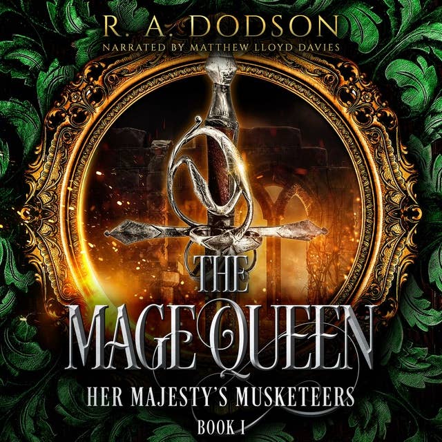 The Mage Queen: Her Majesty's Musketeers
