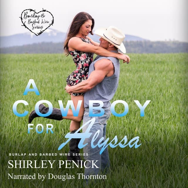 A Cowboy for Alyssa: A Cowboy Romance