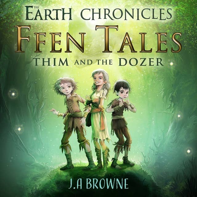 Ffen Tales: Thim and the Dozer