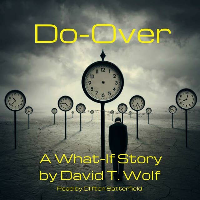 Do-Over: A What-If Short Story