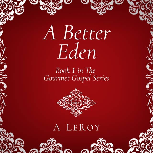 A Better Eden: Where Sin Is Neither Possible nor Perceived