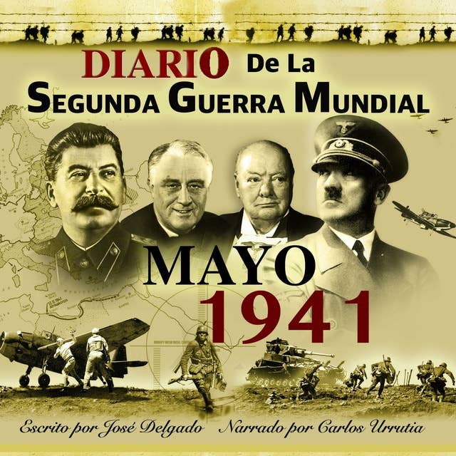 Diario de la Segunda Guerra Mundial: Mayo 1941
