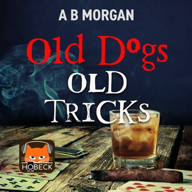 Old Dogs Old Tricks: A Quirk Files Novella