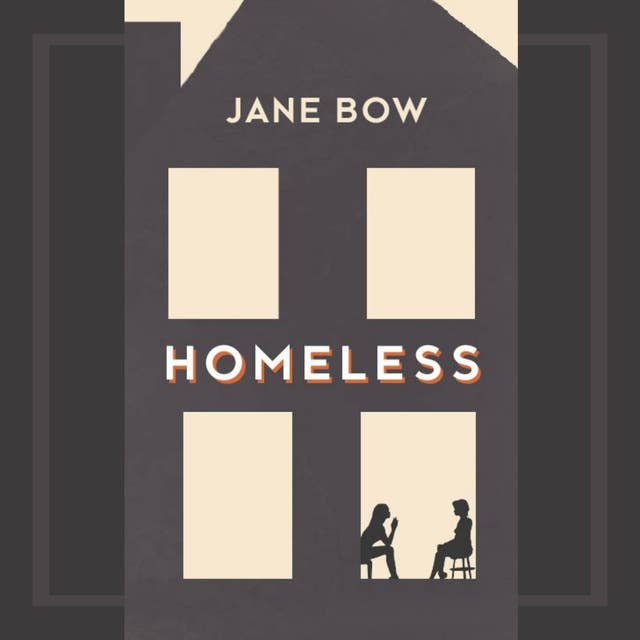 Homeless: A novella