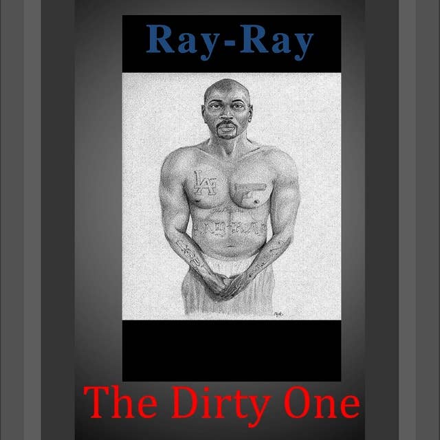 Ray-Ray The Dirty One