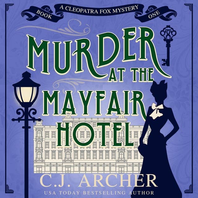 Murder at the Mayfair Hotel: Cleopatra Fox Mysteries, Book 1