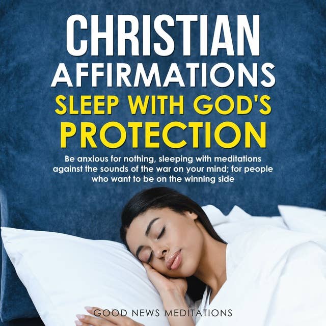 Christian Affirmations - Sleep with God's Protection