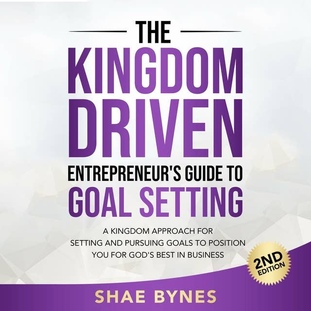 The Kingdom Driven Entrepreneur's Guide to Goal Setting