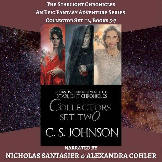 The Starlight Chronicles: An Epic Fantasy Adventure Series: Collector Set #2, Books 5-7