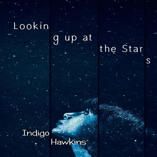 Looking Up At The Stars