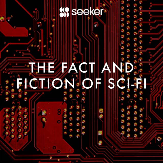 The Fact and Fiction of Sci-Fi