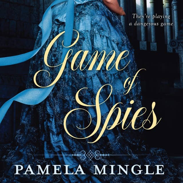 Game of Spies: Spies in Love, Book 2