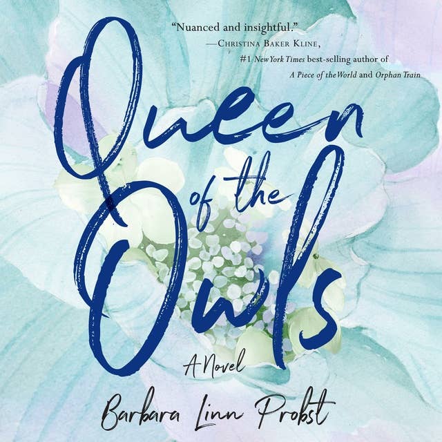 Queen of the Owls: A Novel