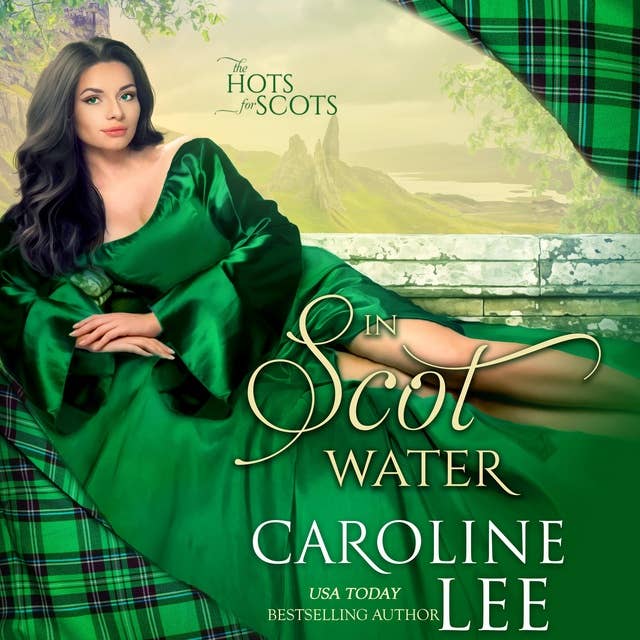 In Scot Water: The Hots for Scots, Book 4