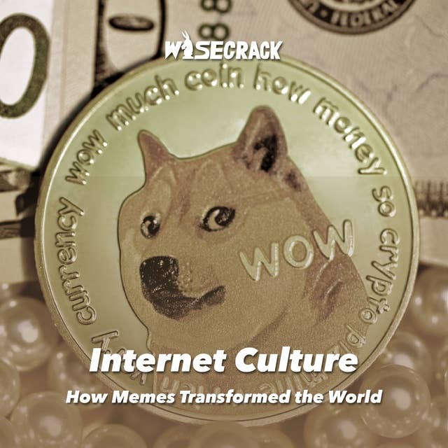 Internet Culture: How Memes Transformed the World