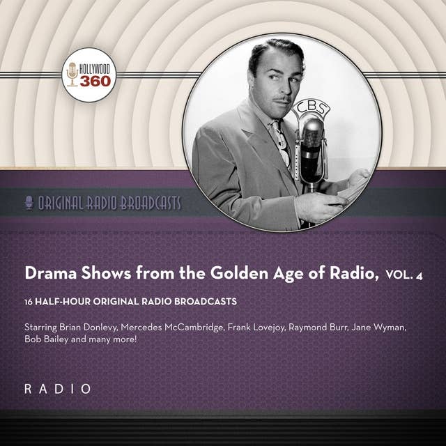 Drama Shows from the Golden Age of Radio, Vol. 4