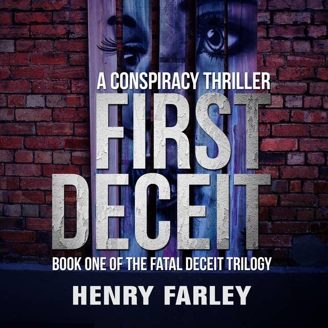 First Deceit: A Conspiracy Thriller
