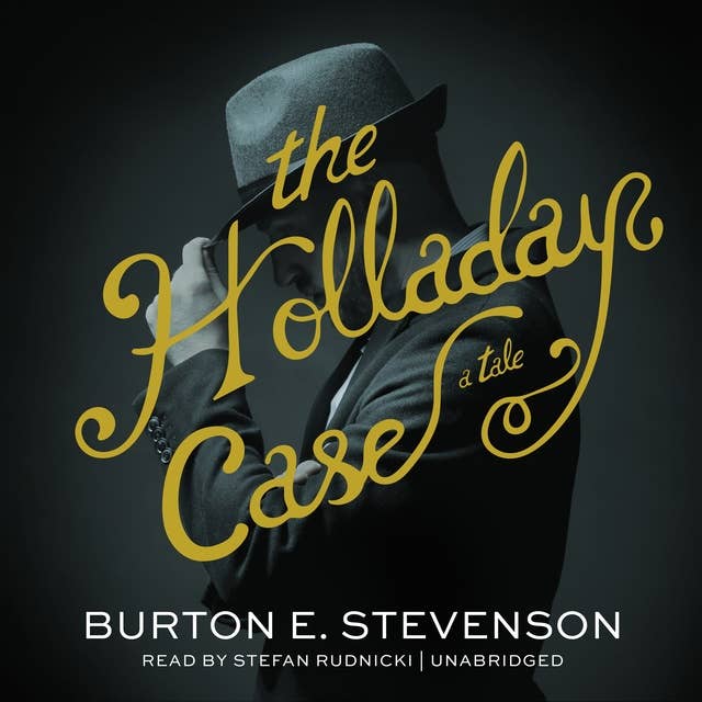 The Holladay Case: A Tale