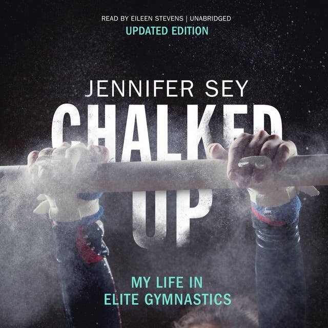 Cover for Chalked Up: My Life in Elite Gymnastics