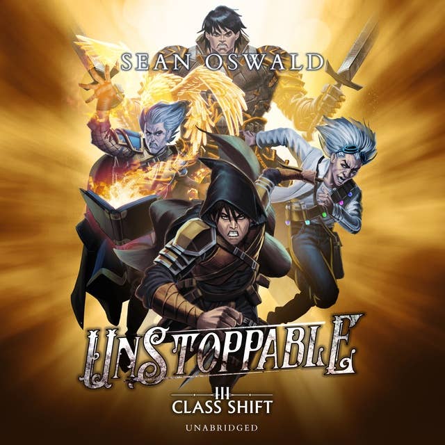 Unstoppable: A LitRPG Adventure