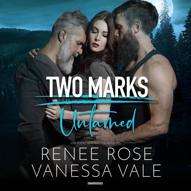 Untamed: A Two Marks Series Prequel by Renee Rose